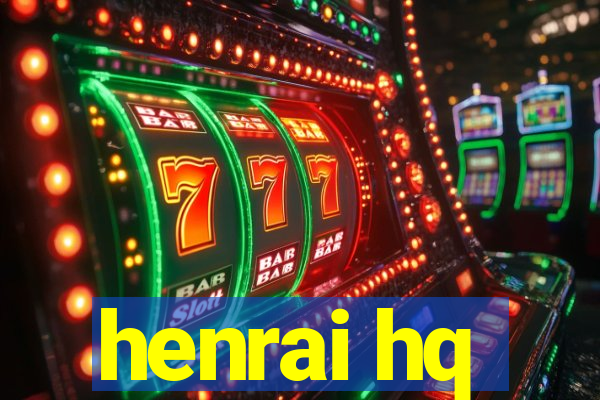 henrai hq